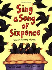Cover of: Sing a Song of Sixpence by Vince Cross, Nick Sharratt
