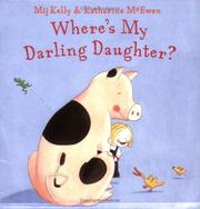 Cover of: Where's My Darling Daughter? by Mij Kelly, Mij Kelly