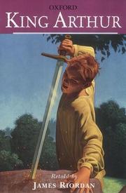 Cover of: King Arthur (Oxford Classic Tales)