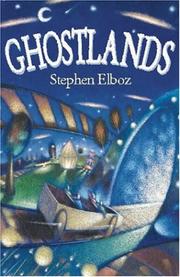 Cover of: Ghostlands by Stephen Elboz