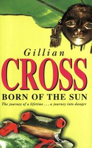 Cover of: Born of the Sun by Gillian Cross