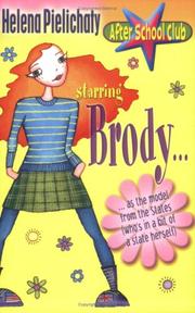 Cover of: Starring Brody - As the Model from the States (Who's in a Bit of a State Herself) (After School Club)