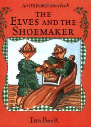 Cover of: The Elves and the Shoemaker by Ian Beck