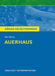 Cover of: Auerhaus. Königs Erläuterungen: Textanalyse und Interpretation mit ausführlicher Inhaltsangabe und Abituraufgaben mit Lösungen