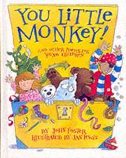 Cover of: You Little Monkey! by John Foster