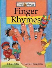 Cover of: Finger rhymes by compiled by John Foster ; illustrated by Carol Thompson.