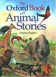 Cover of: The Oxford book of animal stories by [compiled by] Dennis Pepper.