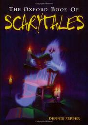 Cover of: The Oxford Book of Scarytales by Dennis Pepper, Dennis Pepper