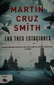 Cover of: Las tres estaciones by Martin Cruz Smith