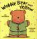 Cover of: Wobble Bear Says Yellow