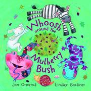 Cover of: Whoosh Around the Mulberry Bush by Jan Ormerod