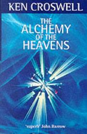 Cover of: Alchemy of the Heavens by Ken Croswell