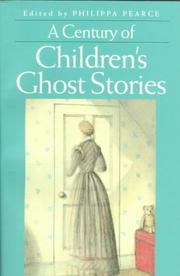 Cover of: A century of children's ghost stories by edited by Philippa Pearce.