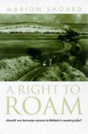 Right to Roam by Marion Shoard