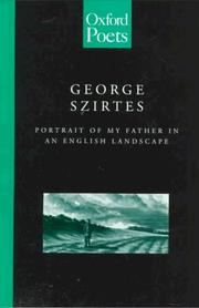 Cover of: Portrait of my father in an English landscape by George Szirtes