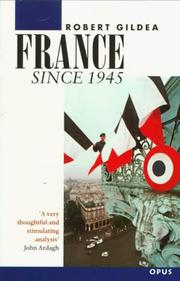 Cover of: France Since 1945 (OPUS) by Robert Gildea