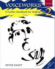 Cover of: Voiceworks 2: A Further Handbook for Singing (Voiceworks)