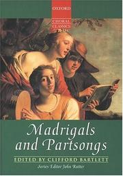 Cover of: Madrigals and Partsongs (Oxford Choral Classics)