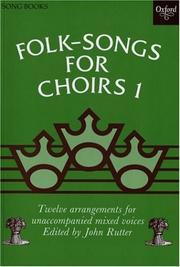 Folk Songs for Choirs: Book 1 by John Rutter