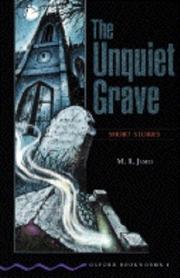 Cover of: The Unquiet Grave by M.R. James, Peter Hawkins, Tricia Hedge, Jennifer Bassett