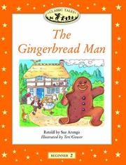 Cover of: The Gingerbread Man (Oxford University Press Classic Tales, Level Beginner 2) by Sue Arengo, Teri Gower