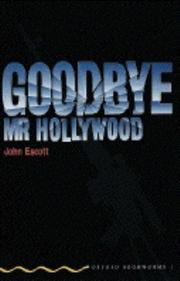 Cover of: Goodbye Mr Hollywood: Level One (Oxford Bookworms)