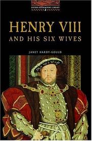 Cover of: The Oxford Bookworms Library: Stage 2: 700 Headwords Henry VIII and his Six Wives (Oxford Bookworms Library)