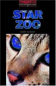 Cover of: The Oxford Bookworms Library: Stage 3: 1,000 Headwords The Star Zoo (Oxford Bookworms Library 3)