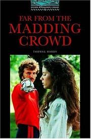 Cover of: The Oxford Bookworms Library: Stage 5: 1,800 Headwords Far from the Madding Crowd (Oxford Bookworms)