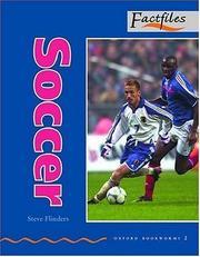 Oxford Bookworms Factfiles: Stage 2: 700 Headwords Soccer by Steve Flinders