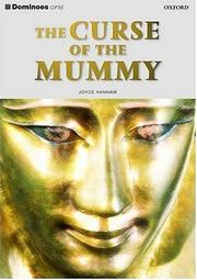 Cover of: Dominoes: Level 1: 400 Word Vocabulary The Curse of the Mummy (Dominoes)