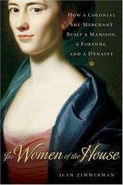 Cover of: The women of the house by Jean Zimmerman