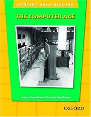 Cover of: The computer age by series consultant, Dorothy Kauffman.
