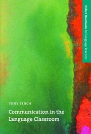 Cover of: Communication in the Language Classroom (Oxford Handbooks for Language Teachers) by Tony Lynch