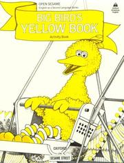 Cover of: Open Sesame: Big Bird's Yellow Book by Jane Brauer, Jane Brauer