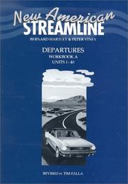 Cover of: New American Streamline Departures - Beginner: An Intensive American English Series for Beginners: Departures Workbook A (Units 1-40): A (New American Streamline) by Bernard Hartley, Peter Viney