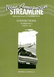 Cover of: New American Streamline Connections - Intermediate: Connections Workbook A (Units 1-40): A (New American Streamline)