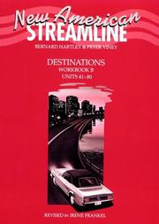 Cover of: New American Streamline Destinations - Advanced: Destinations Workbook B (Units 41-80): B (New American Streamline)