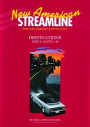 Cover of: New American Streamline Destinations - Advanced: Destinations Student Book Part A (Units 1-40): Units 1-40 (New American Streamline) by Bernard Hartley, Peter Viney, Irene Frankel