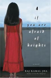 If you are afraid of heights by Raj Kamal Jha