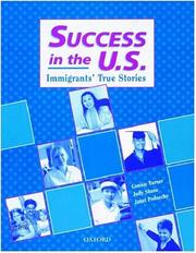 Cover of: Success in the U.S.: immigrants' true stories