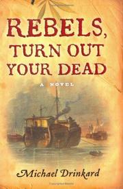Cover of: Rebels, turn out your dead