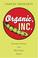 Cover of: Organic, inc.
