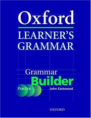 Oxford Learner's Grammar by John Eastwood