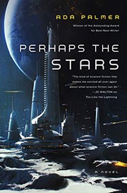 Cover of: Perhaps the Stars by Ada Palmer