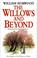 Cover of: The Willows and Beyond (ISBN: 0312193653)