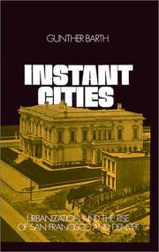 Cover of: Instant cities by Gunther Paul Barth