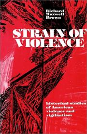 Cover of: Strain of violence by Richard Maxwell Brown