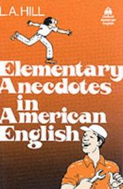 Cover of: Elementary anecdotes in American English by L. A. Hill