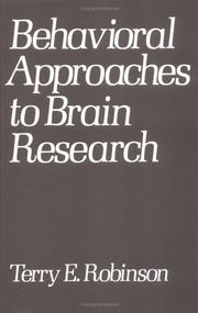 Cover of: Behavioral approaches to brain research by edited by Terry E. Robinson.
